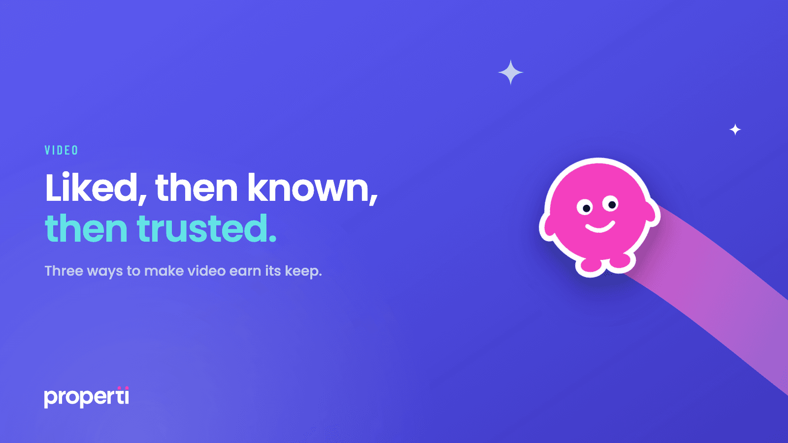 Pip, the pink Properti character, flying across a royal blue background. Headline: Liked, then known, then trusted.