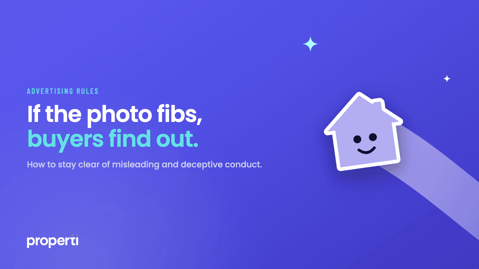 Homey, the lavender Properti character, flying across a royal blue background. Headline: If the photo fibs, buyers find out.